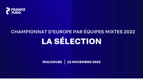CHAMPIONNAT D'EUROPE PAR EQUIPES MIXTES : LA SÉLECTION